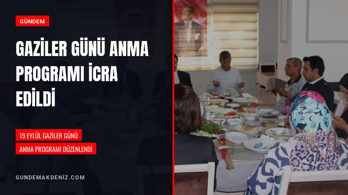 19 Eylül Gaziler Günü Nedeniyle Anma Programı Gerçekleştirildi