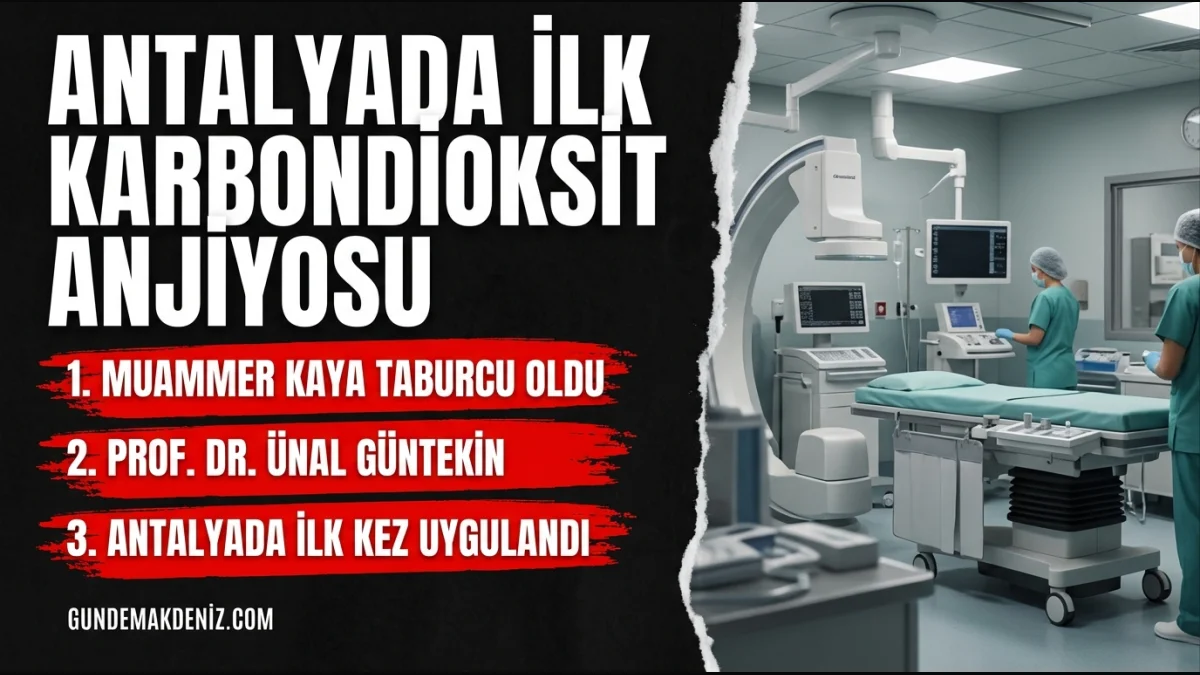Akdeniz Üniversitesi Hastanesinde Antalyada İlk Karbondioksit Anjiyosu