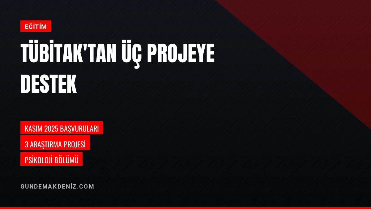 Antalya Belek Üniversitesi Psikoloji Bölümünden Üç TÜBİTAK Projesi
