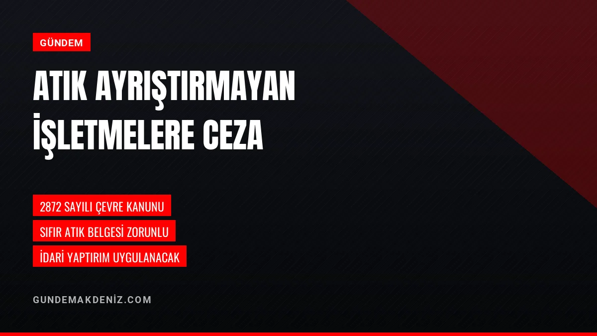 Antalya Çevre Müdürlüğü Sıfır Atık Kurallarına Uymayanları Uyardı