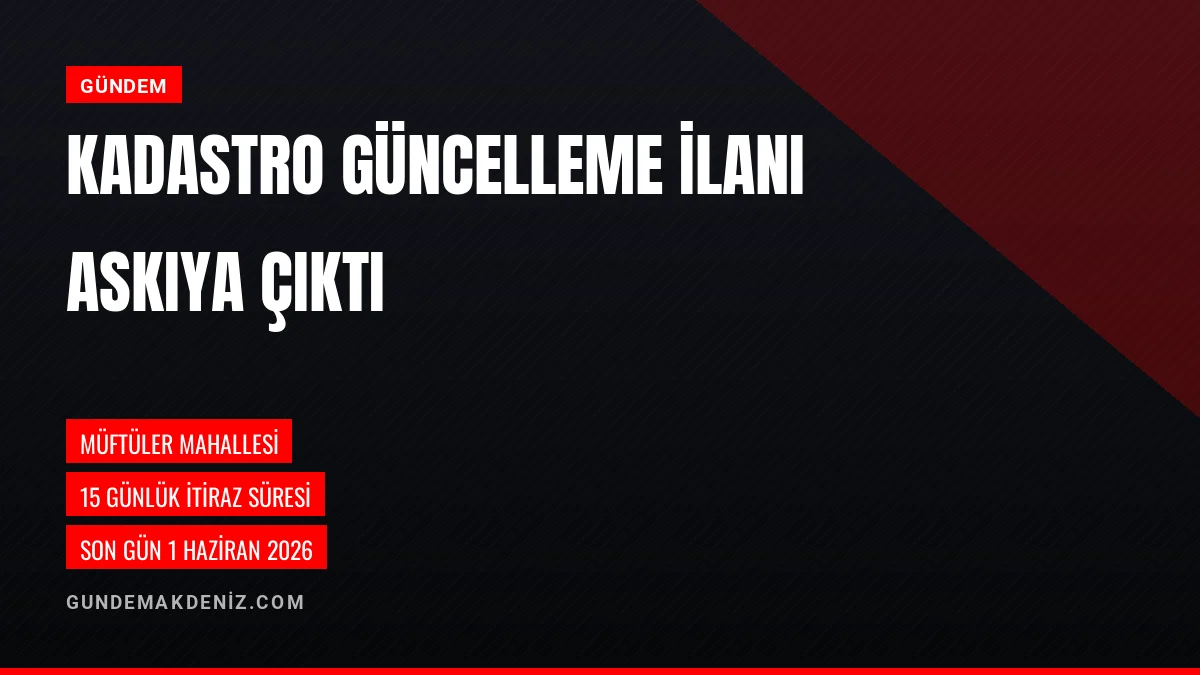 Belen Müftüler Mahallesi Kadastro Güncelleme Cetvelleri Askıya Çıktı