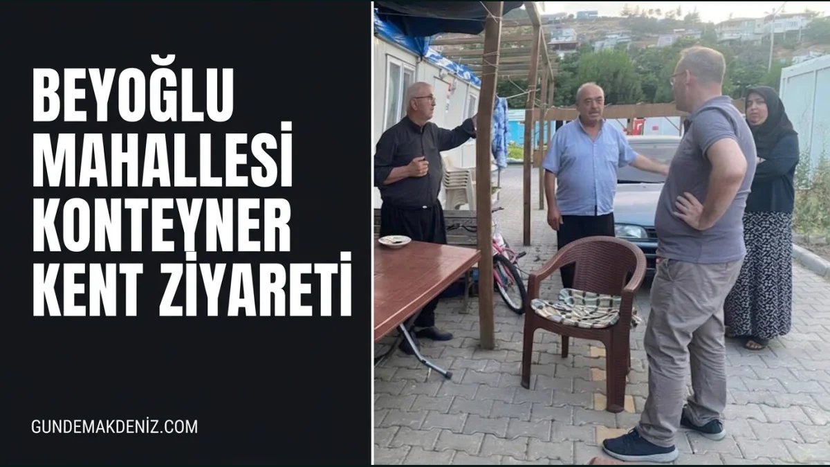Beyoğlu Mahallesi Konteyner Kent Ziyareti Hakkında Duyuru Yapıldı
