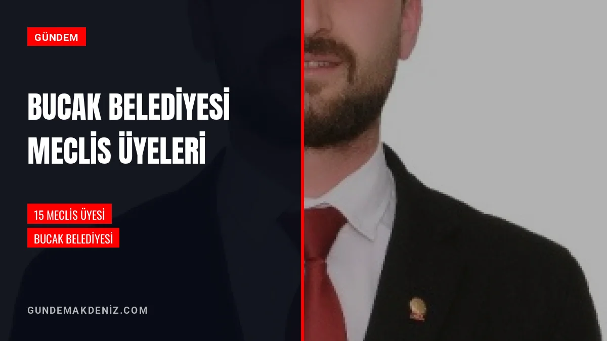 Bucak Belediyesi Meclis Üyeleri Listesi Kamuoyu İle Paylaşıldı