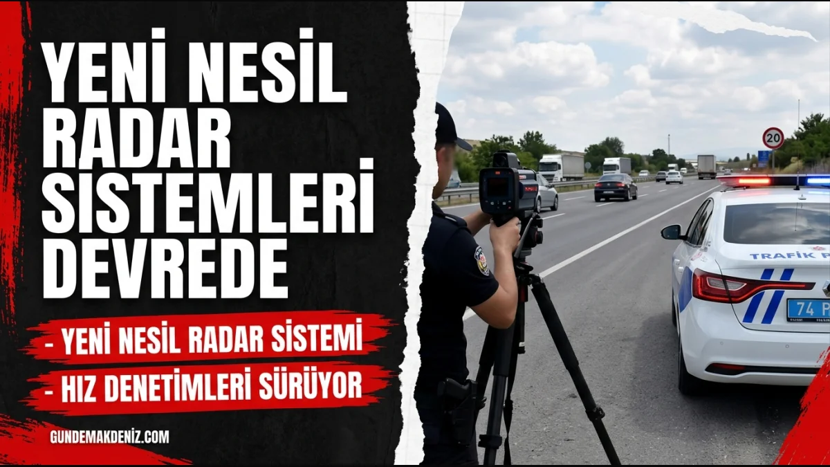 Emniyet Müdürlüğü Yeni Nesil Radar Sistemleriyle Hız Denetimi Yapıyor