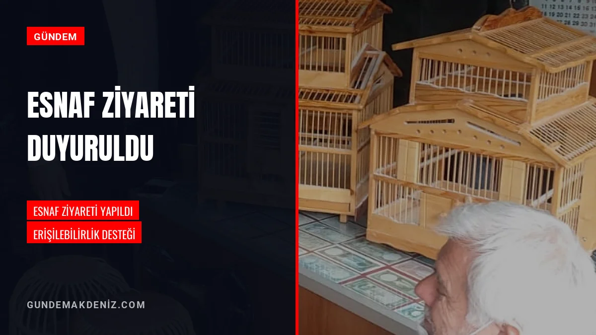 Esnaf Ziyareti Gerçekleştirildiğine İlişkin Duyuru Yayınlandı