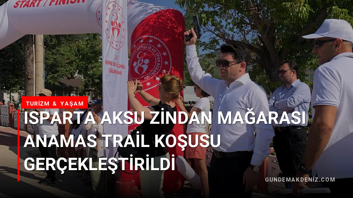 Isparta Aksu Zindan Mağarası Anamas Trail Koşusu Gerçekleştirildi