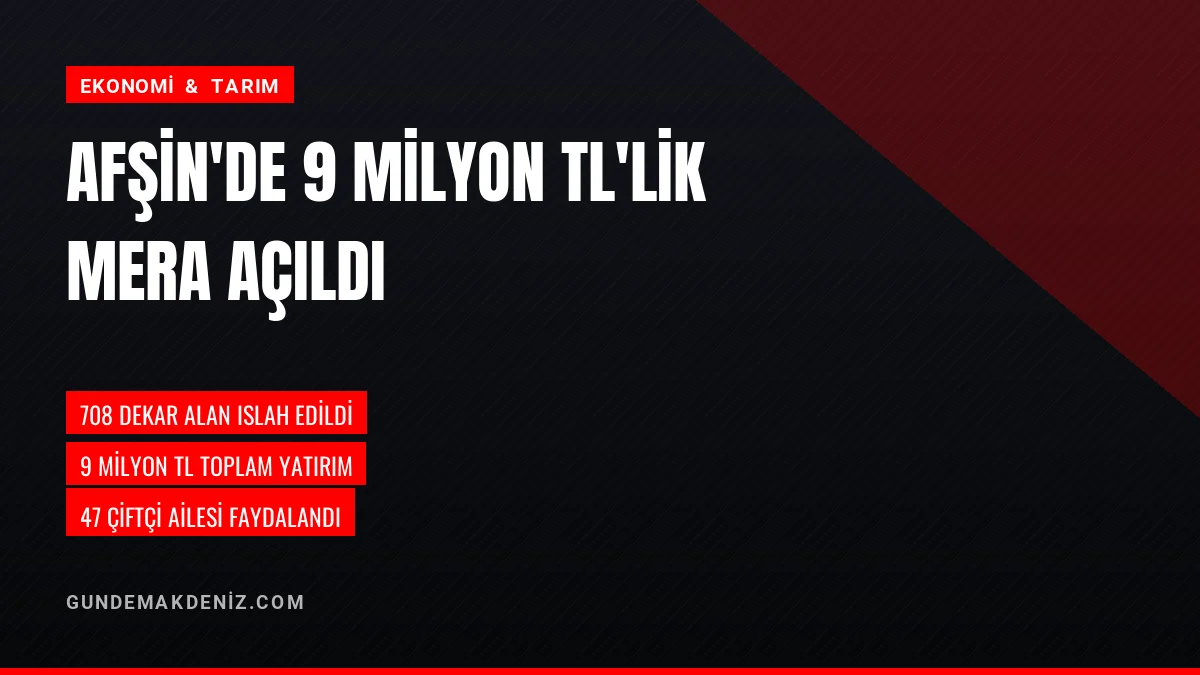 Kahramanmaraş Afşin Kangal Mahallesinde mera projesi açıldı