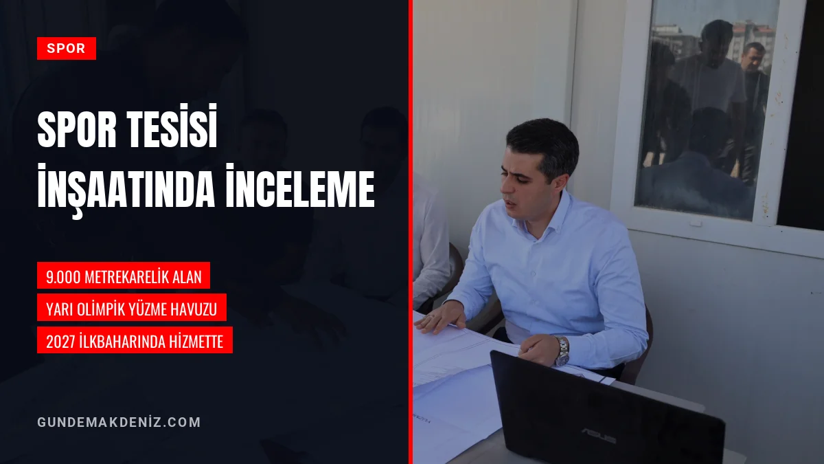 Kaymakam Demirel Spor Kompleksi İnşaatında İncelemede Bulundu