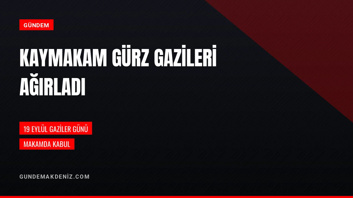 Kaymakam M Mücteba Gürz Gazileri Ve Ailelerini Makamında Ağırladı