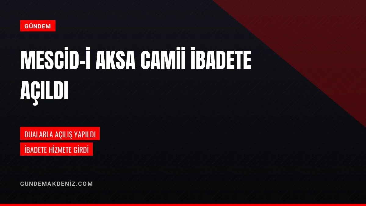 Mescid i Aksa Camii Düzenlenen Duaların Ardından İbadete Açıldı