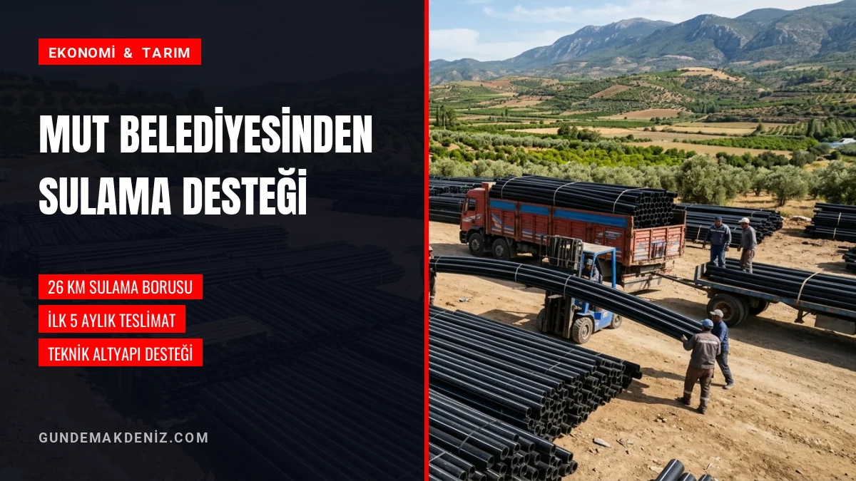 Mut Belediyesi üreticilere 26 kilometre sulama borusu dağıttı