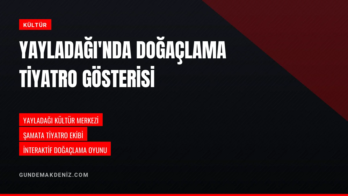 Yayladağı Belediyesi Ramazan Etkinliğinde Şamata Tiyatrosunu Ağırladı
