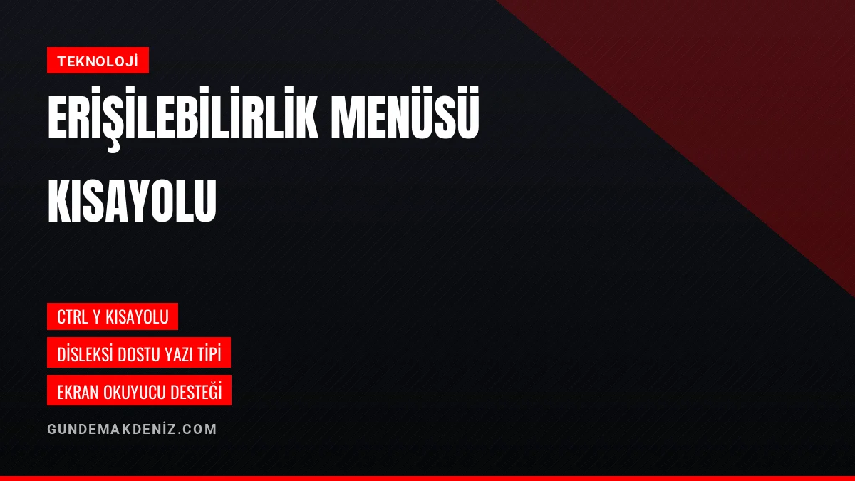 23 Nisan Çocuk Bayramı Sayfasında Erişilebilirlik Menüsü Sunuldu