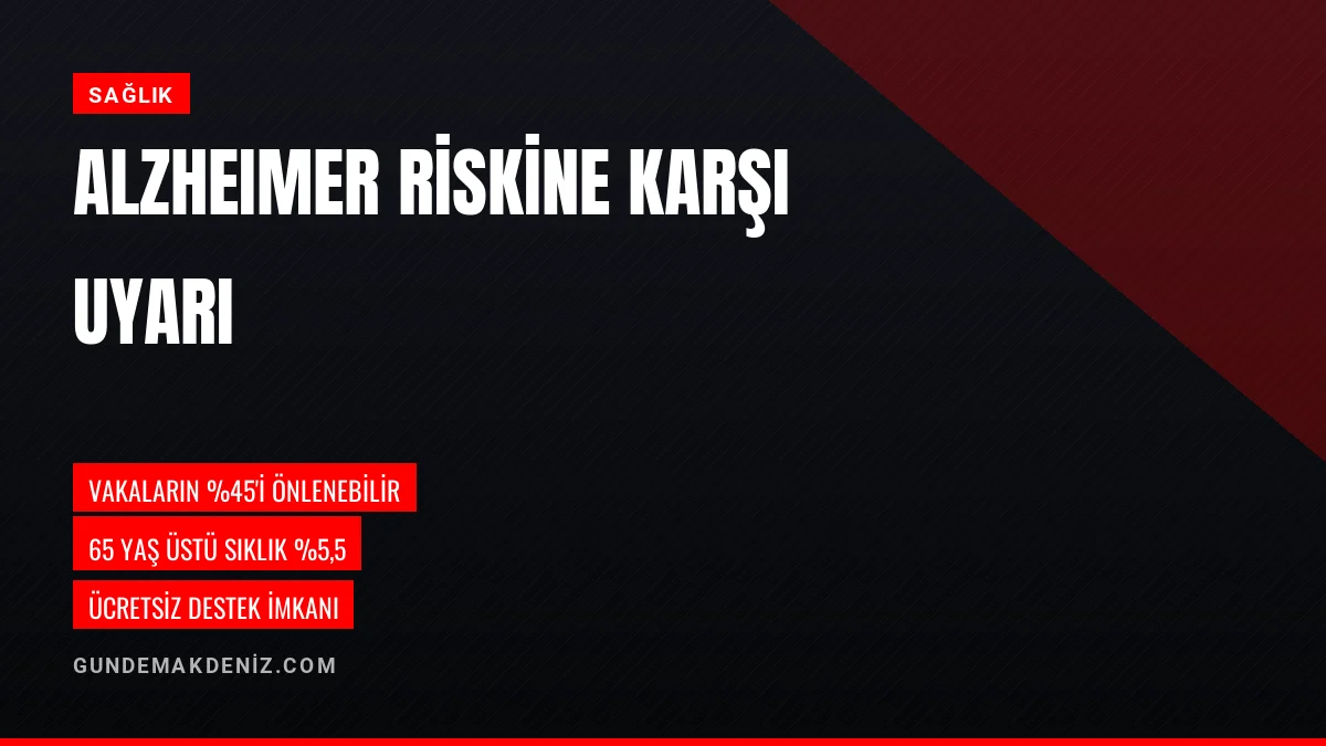 Adana İl Sağlık Müdürlüğü Alzheimer Riskine Karşı Uyarıda Bulundu