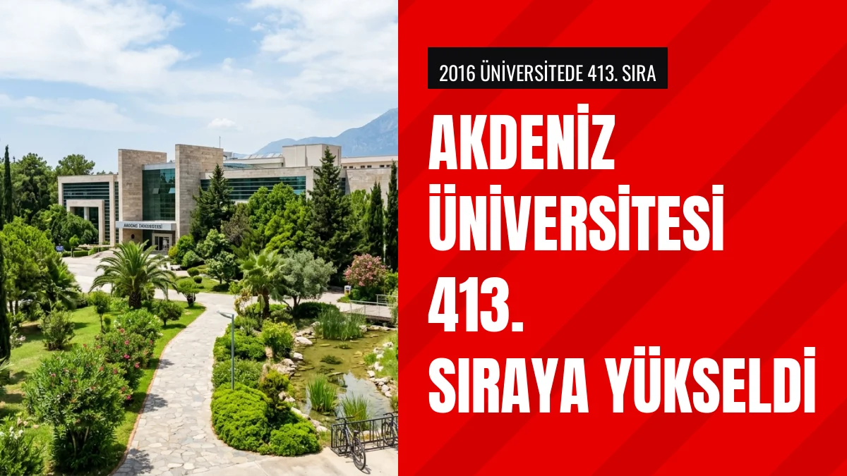Akdeniz Üniversitesi UI GreenMetric 2026 listesinde 413 sıraya çıktı