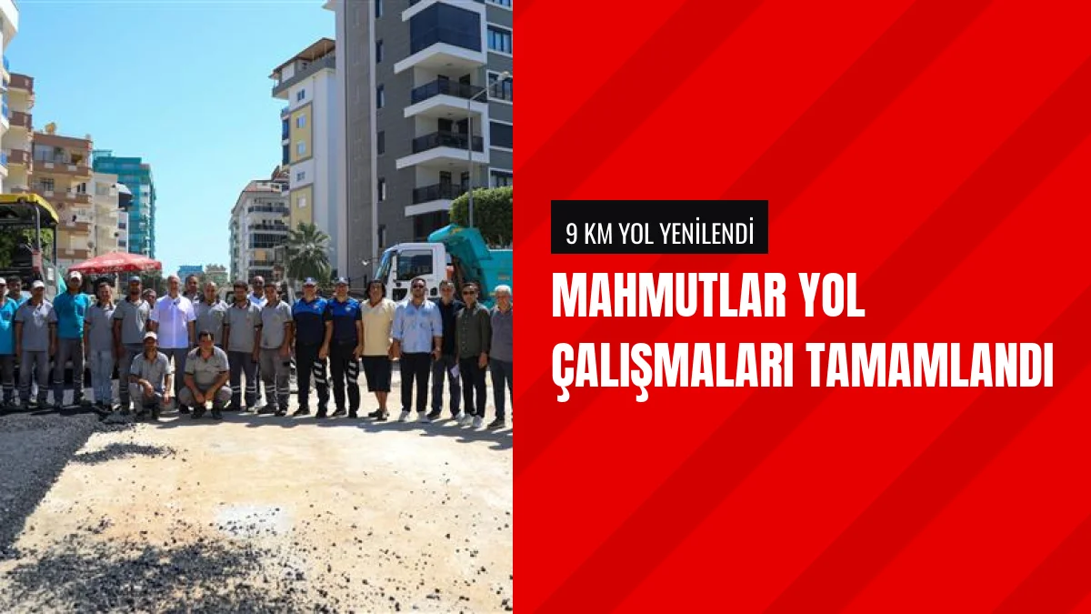 Alanya Belediye Başkanı Özçelik Mahmutlar yol çalışmasını inceledi