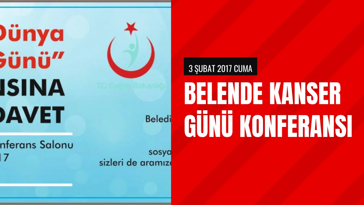 Belen Belediyesi 3 Şubatta Dünya Kanser Günü Konferansı Düzenliyor