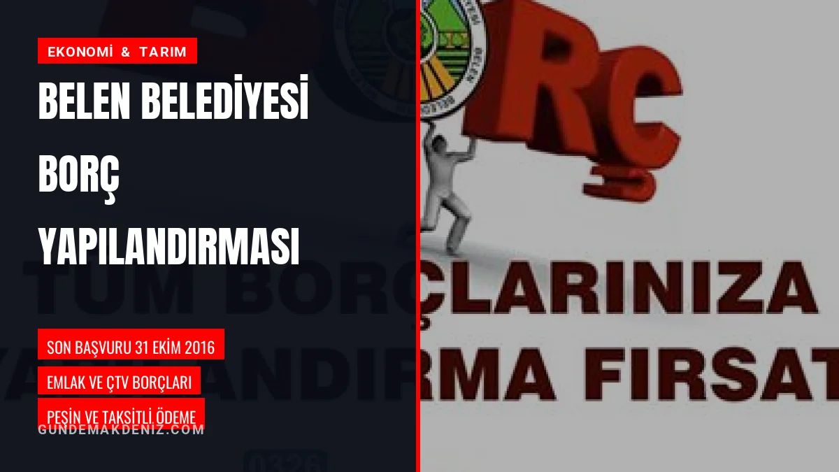 Belen Belediyesi borç yapılandırma başvurularını almaya başladı