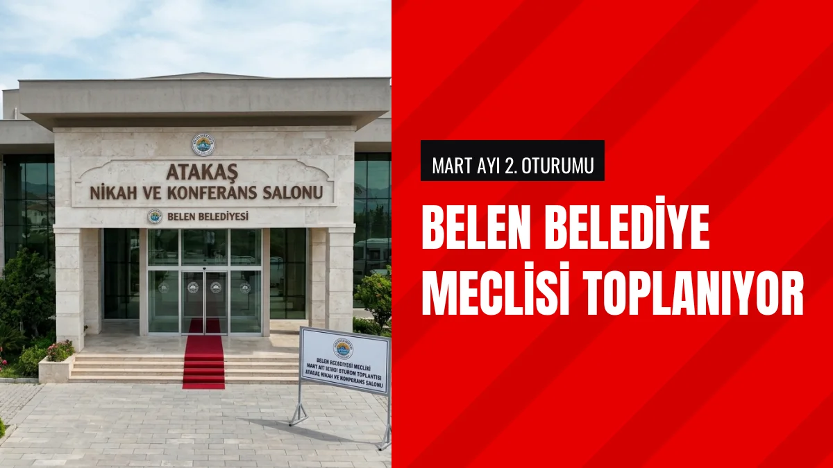 Belen Belediyesi Mart Ayı Meclis Toplantısını Gerçekleştirecek
