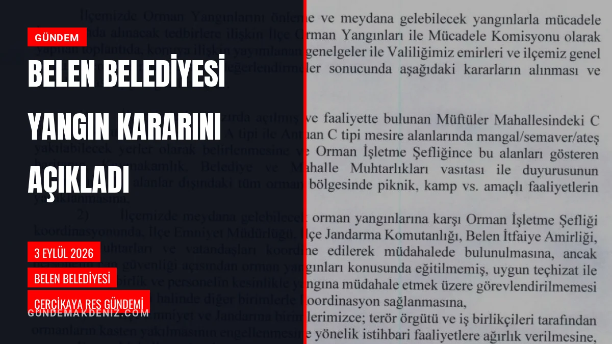 Belen Belediyesi Orman Yangınlarıyla Mücadele Kararını Duyurdu