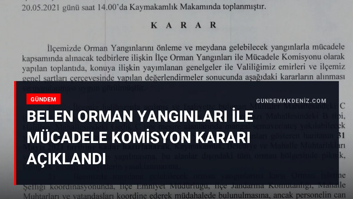 Belen Orman Yangınları İle Mücadele Komisyon Kararı Açıklandı