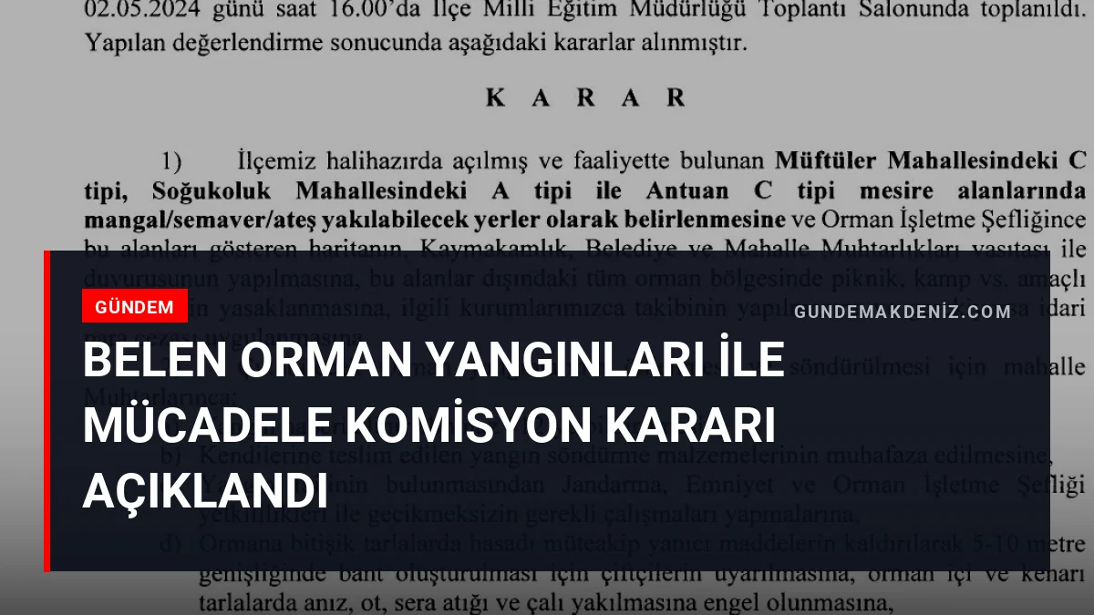 Belen Orman Yangınları İle Mücadele Komisyon Kararı Açıklandı