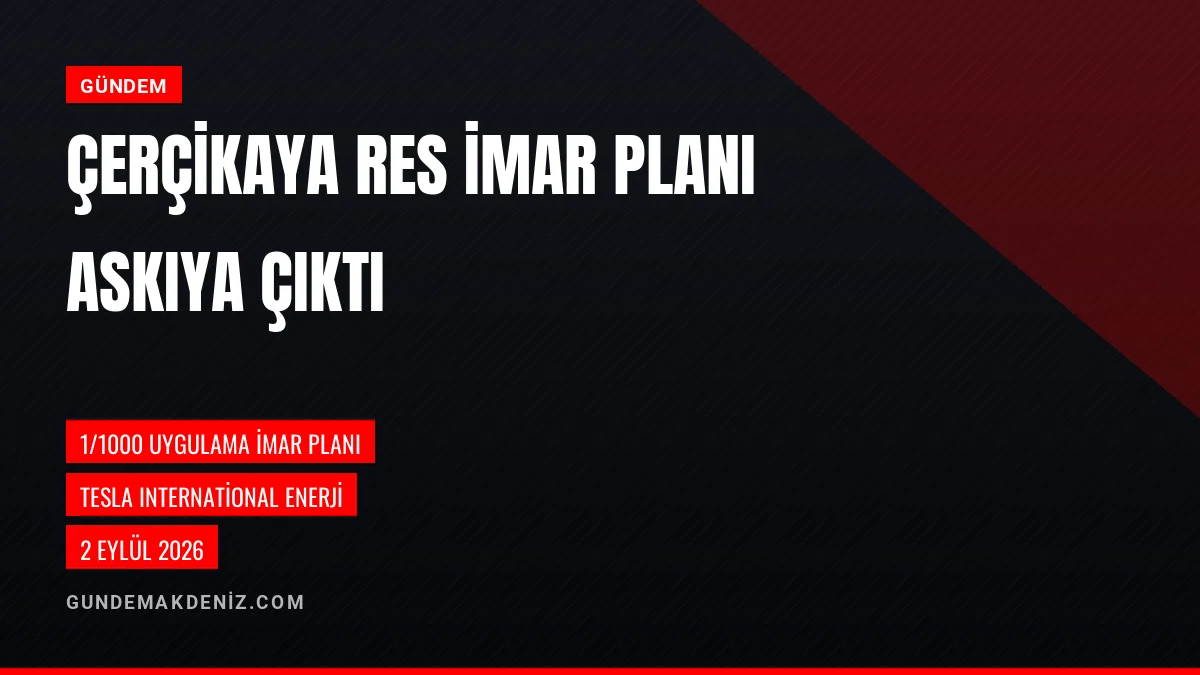 Çerçikaya Mahallesi Rüzgar Enerji Santrali Planı Askıya Çıktı