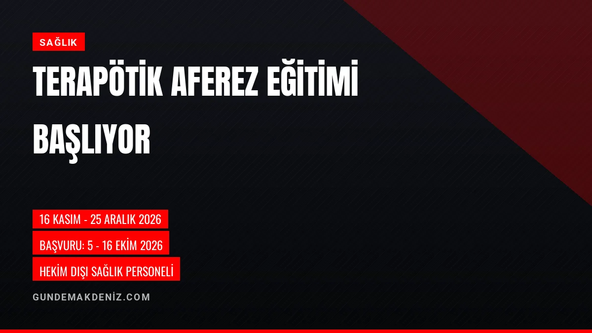 Çukurova Üniversitesi Terapötik Aferez Eğitimi Başvurularını Açıyor