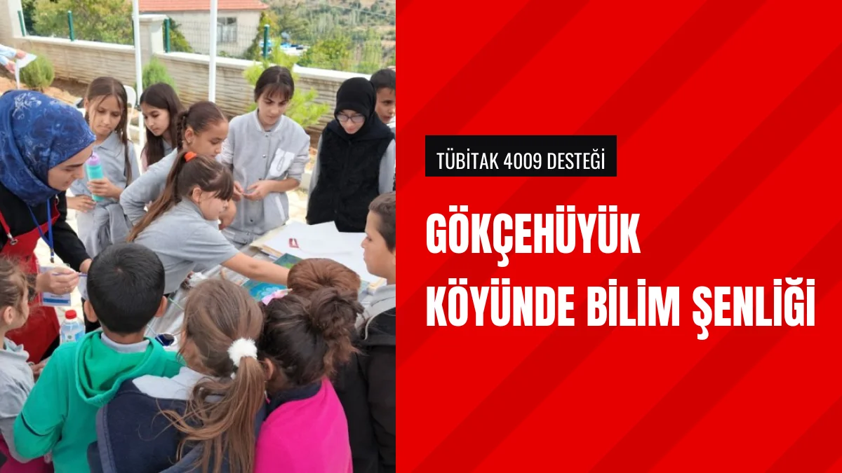 Eğirdir Gökçehüyük Köyünde TÜBİTAK Destekli Bilim Şenliği Düzenlendi
