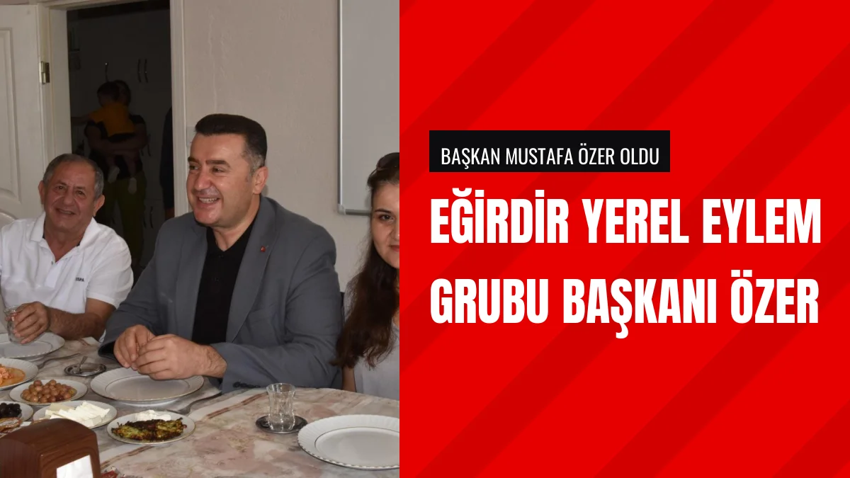 Eğirdir Yerel Eylem Grubu Derneğinde Yönetim Başkanı Mustafa Özer Oldu