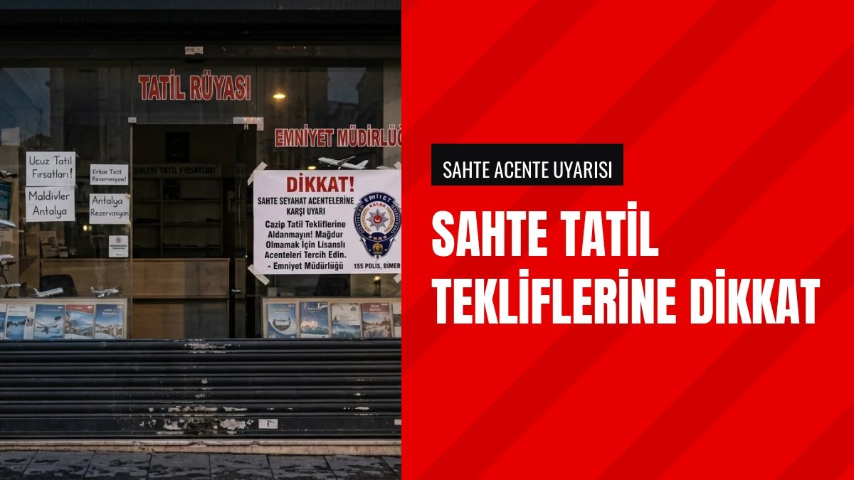 Emniyet Sahte Acente Ve Cazip Tatil Dolandırıcılığına Karşı Uyardı
