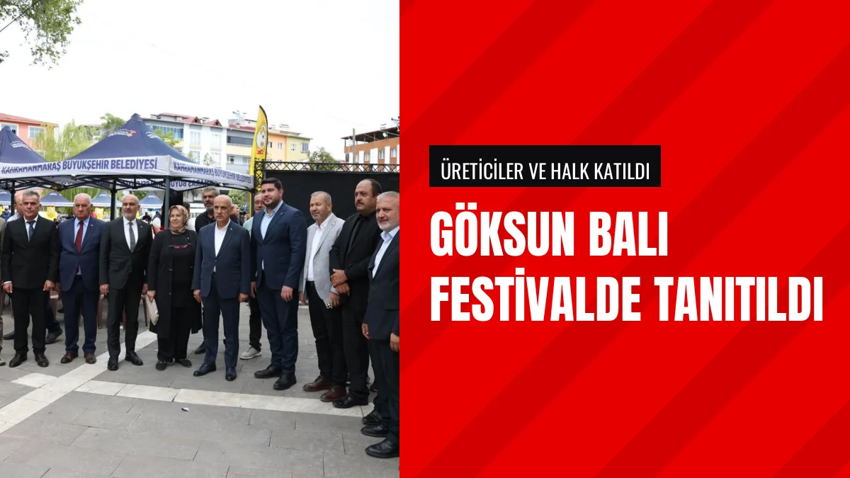 Göksun Balı Kahramanmaraş İlinde Düzenlenen Festivalde Tanıtıldı