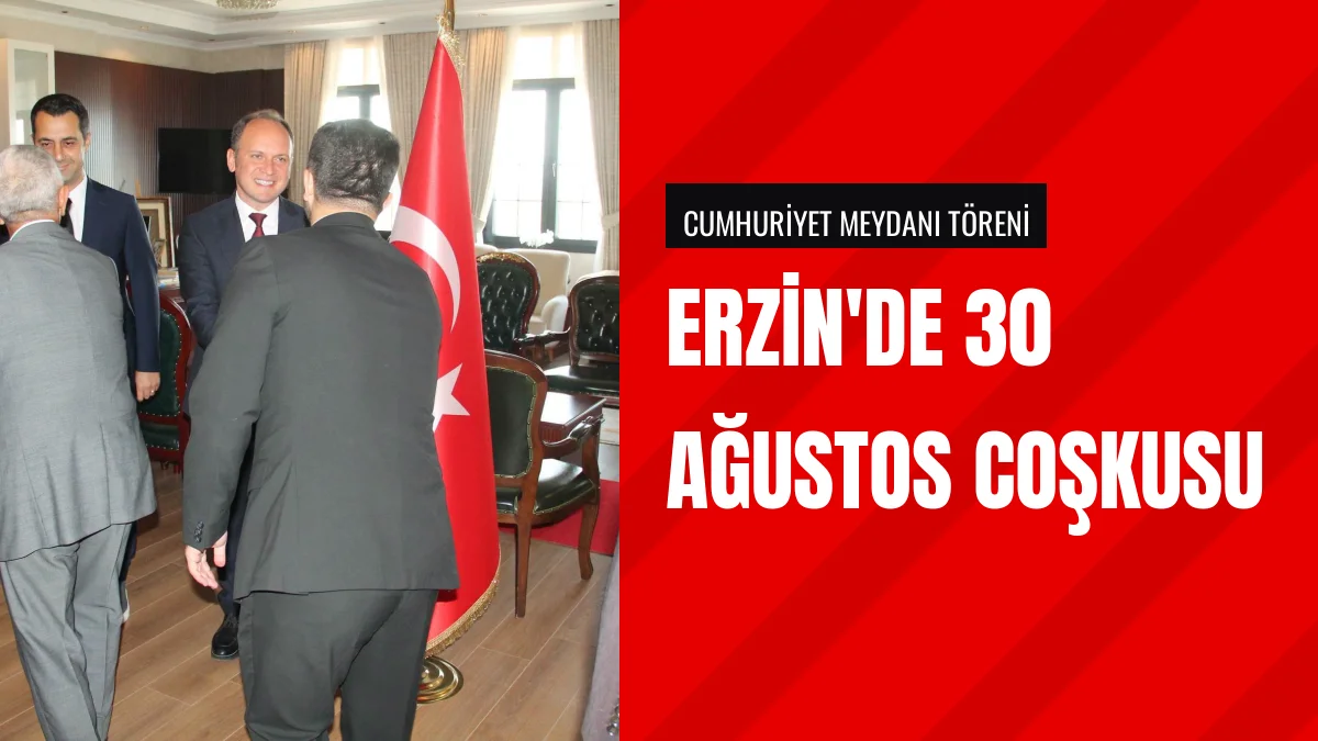 Hatay Erzin ilçesinde 30 Ağustos Zafer Bayramı törenlerle kutlandı