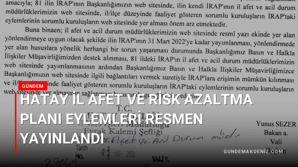 Hatay İl Afet ve Risk Azaltma Planı Eylemleri Resmen Yayınlandı