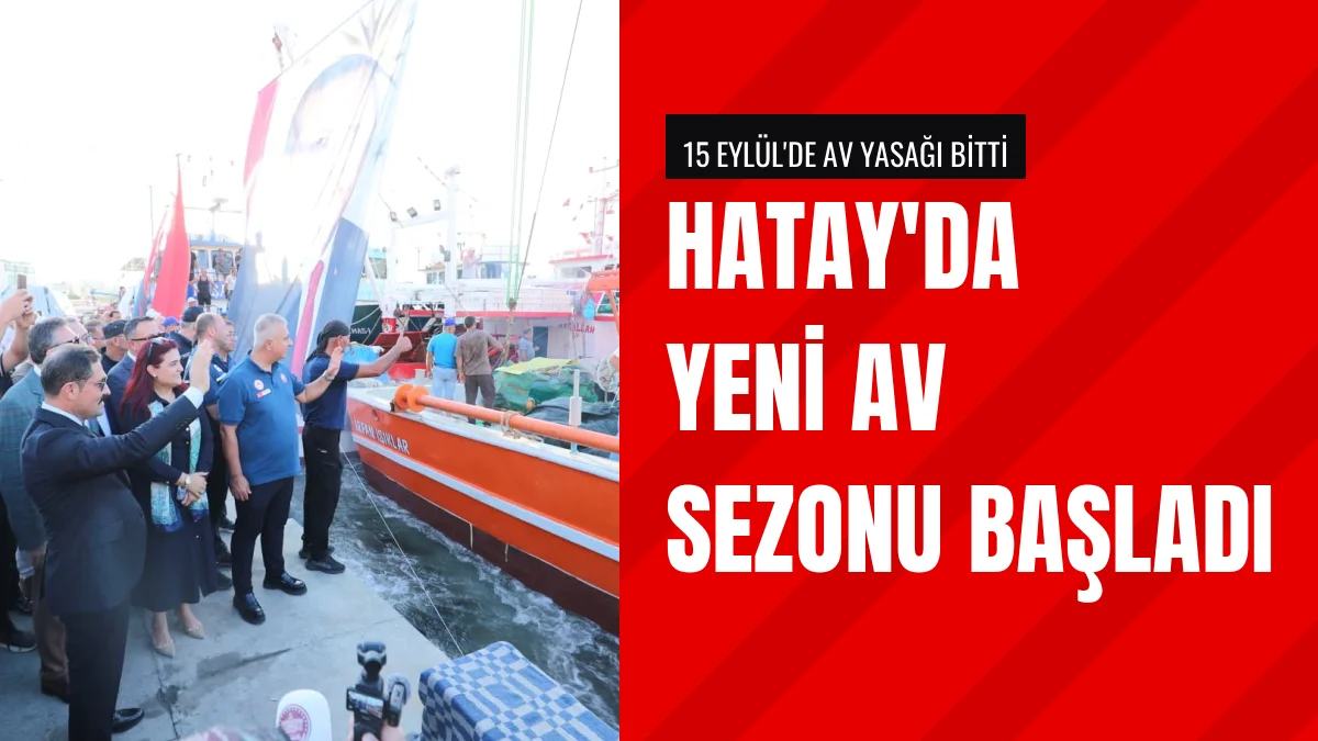 Hatayda Yeni Av Sezonu İskenderun Balıkçı Barınağında Açıldı