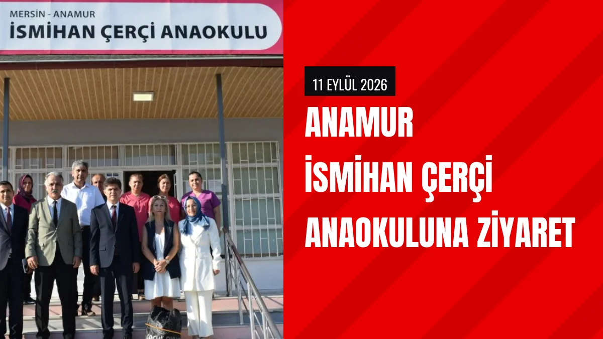 İl Millî Eğitim Müdürü Muhammed Özdemirci Anamurda İncelemede Bulundu