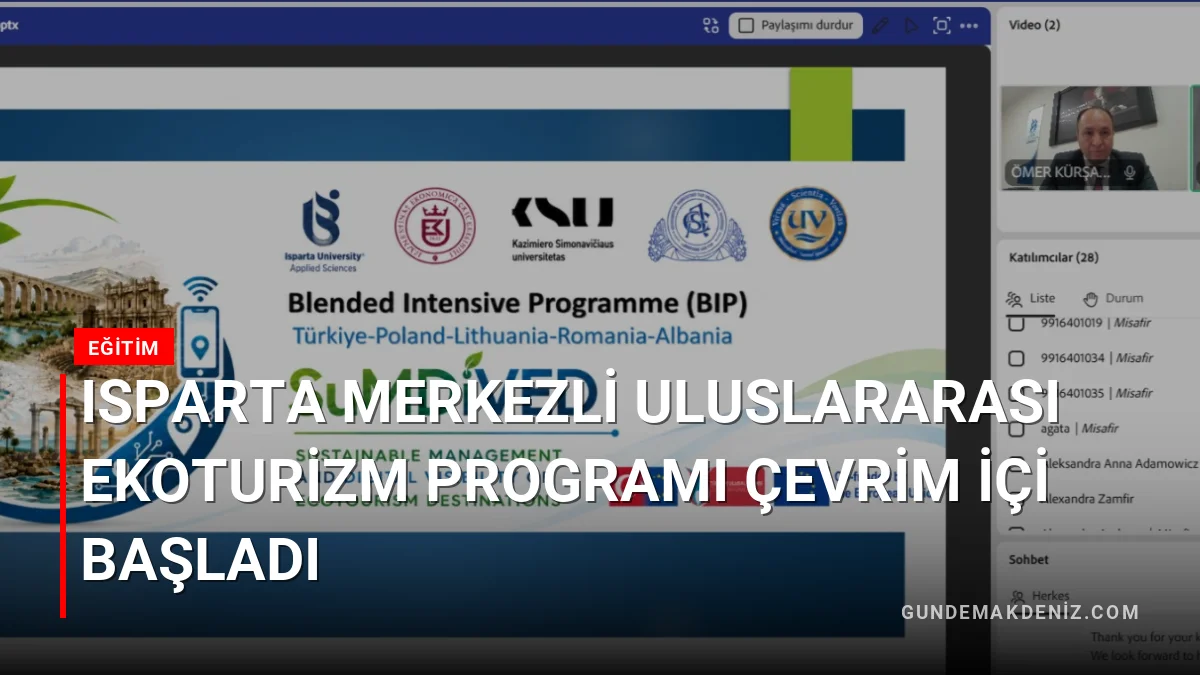 Isparta Merkezli Uluslararası Ekoturizm Programı Çevrim İçi Başladı