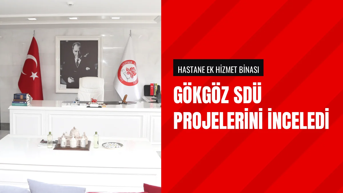 Isparta Milletvekili Mehmet Uğur Gökgöz SDÜ Binalarını İnceledi