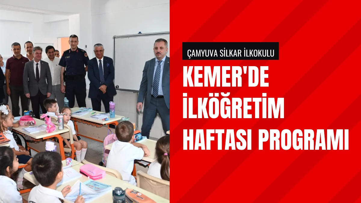 Kemer Çamyuva Silkar İlkokulunda İlköğretim Haftası Töreni Yapıldı