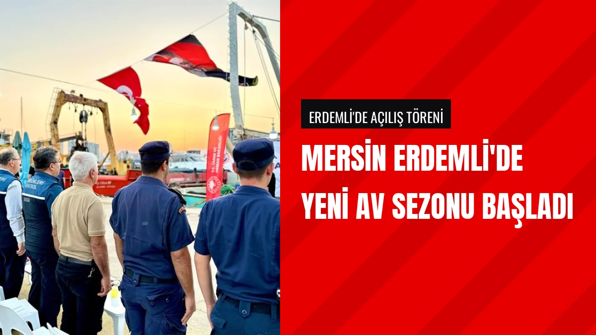 Mersin Erdemli İlçesinde Yeni Balıkçılık Sezonu Törenle Açıldı