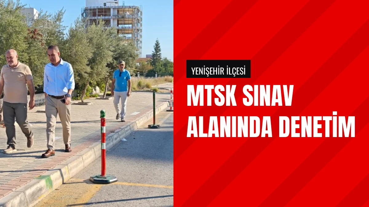 Milli Eğitim Bakanlığı Heyeti MTSK Sınav Alanında İnceleme Yaptı