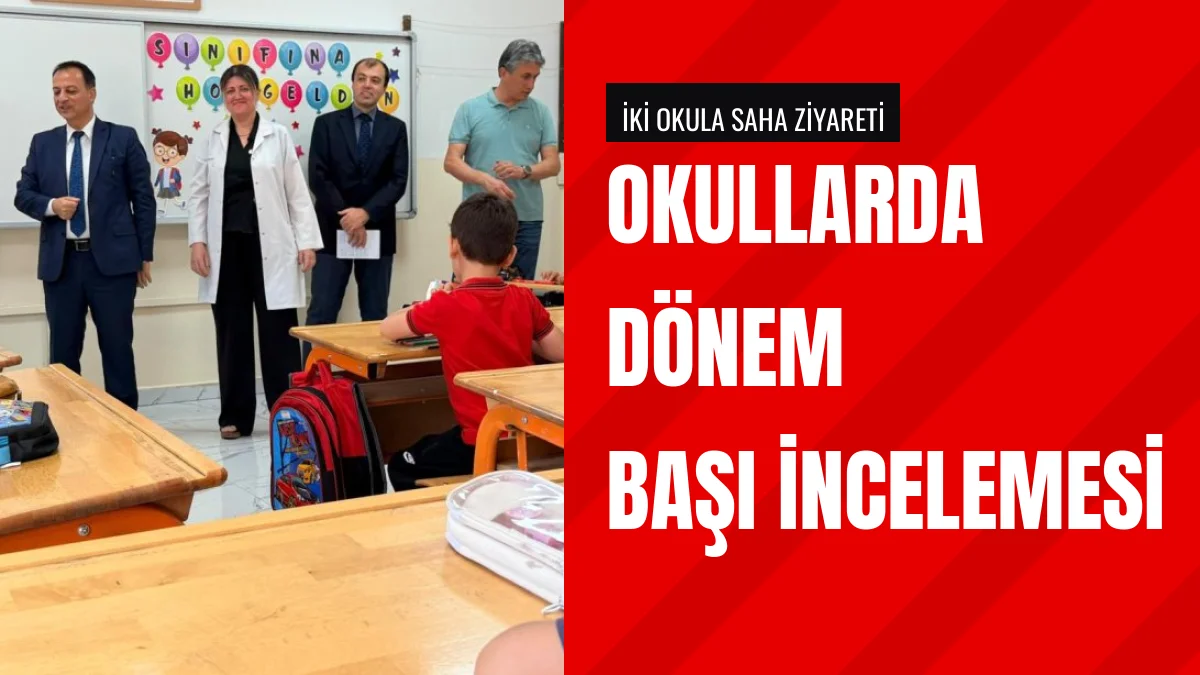Milli Eğitim Müdürü M Necmeddin Dinç Okullarda İnceleme Yaptı