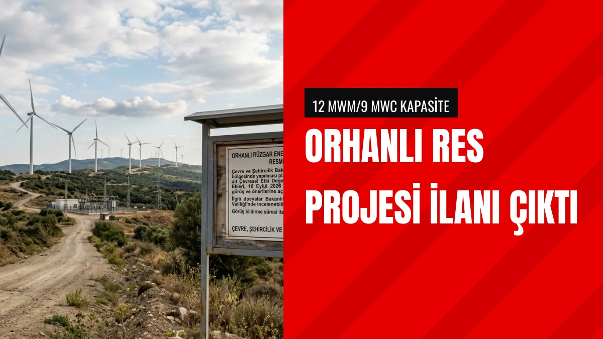Orhanlı Rüzgar Enerji Santrali Projesi İlan Metni Yayımlandı