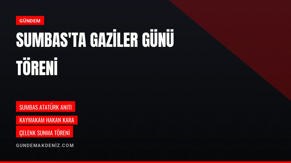 Osmaniye Sumbas ilçesinde 19 Eylül Gaziler Günü törenle kutlandı