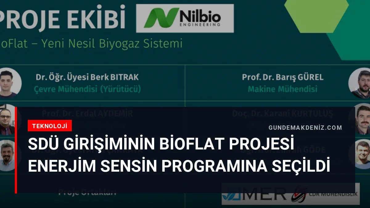 SDÜ Girişiminin BioFlat Projesi Enerjim Sensin Programına Seçildi