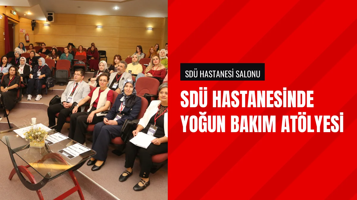 SDÜ Hastanesinde Yoğun Bakım Hemşireliği Programı Gerçekleşti