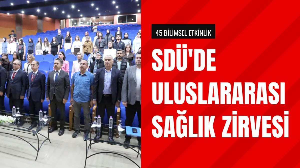 SDÜ Uluslararası Sağlık Hizmetleri Yönetimi Konferansını Başlattı