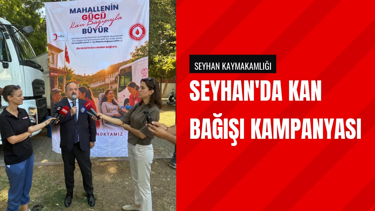Seyhan Kaymakamı Ekrem İnci Kan Bağışı Kampanyasını Ziyaret Etti