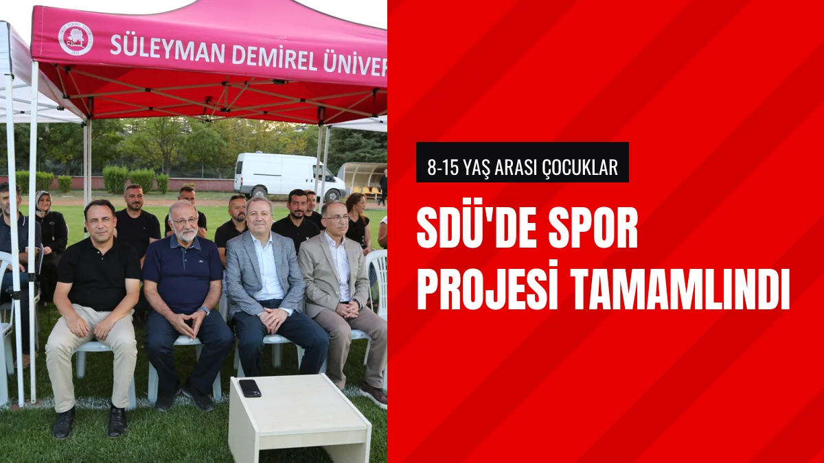 Süleyman Demirel Üniversitesi Futbol Projesini Törenle Tamamladı