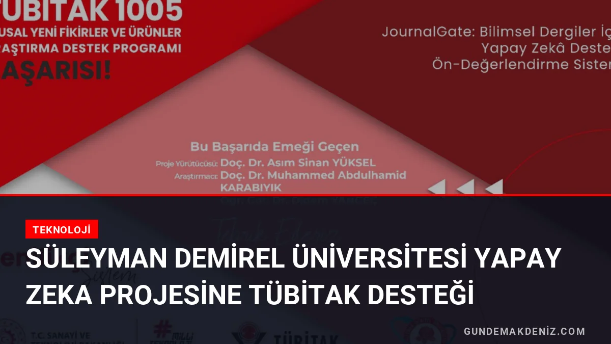 Süleyman Demirel Üniversitesi Yapay Zeka Projesine TÜBİTAK Desteği